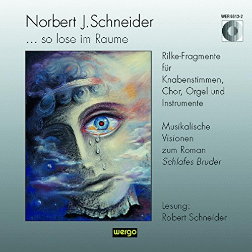 Schneider/feller/guglhor - Schneider: So Lose Im Raume [CD]