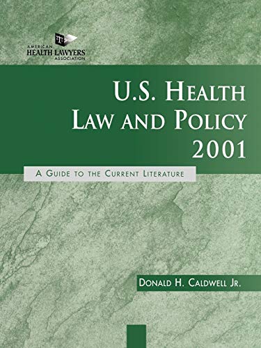 U.S. Health Law and Policy: A Guide to the Current Literature