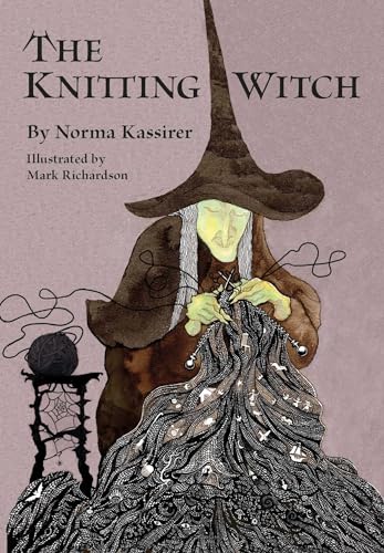 The Knitting Witch : A Spellbinding Tale of Magic and Mischief