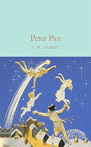 Peter Pan (Macmillan Collector's Library)