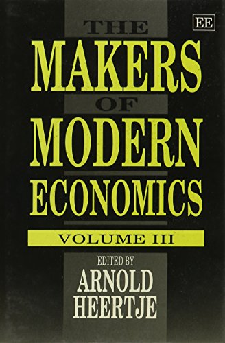 Book cover for The Makers of Modern Economics Volume III edited by Arnold Heertje.