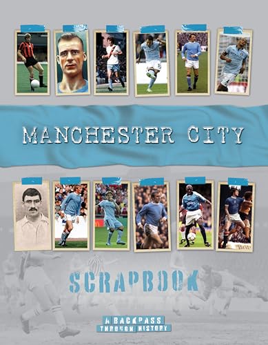 Manchester City Scrapbook : A Backpass Through History