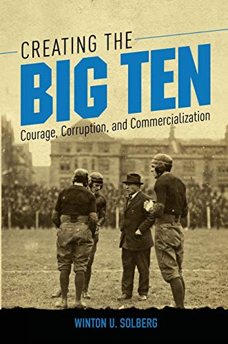 Creating the Big Ten: Courage