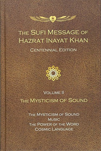 The Sufi Message of Hazrat Inayat Khan Vol. II