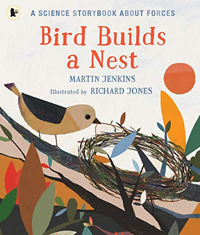 Bird Builds a Nest: A Science Storybook about Forces: 1