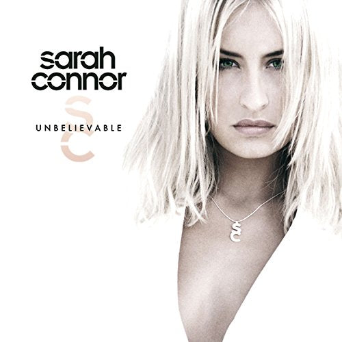 Sarah Connor - Unbelievable [CD]