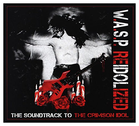 W.a.s.p. - Reidolized (The Soundtrack To The Crimson Idol)  [DVD]