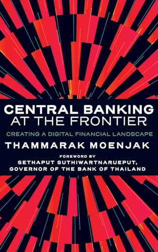 Central Banking at the Frontier : Creating a Digital Financial Landscape