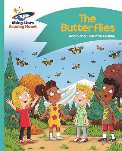 Reading Planet - The Butterflies - Turquoise: Comet Street Kids (Rising Stars Reading Planet)