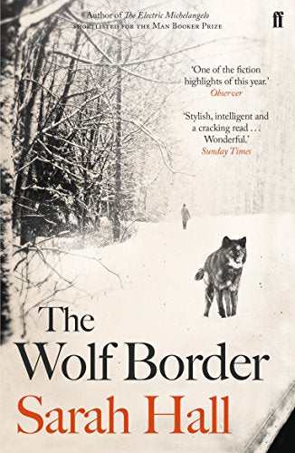 The Wolf Border: Sarah Hall