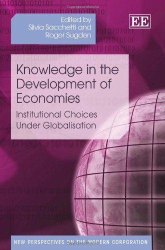 Knowledge in the Development of Economies: Institutional Choices Under Globalisation