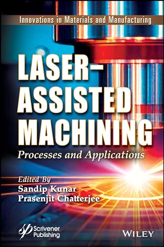 Laser-Assisted Machining : Processes and Applications