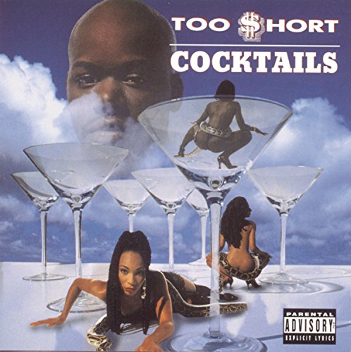 “Too $hort - Cocktails” CD cover with artist portrait and martini glasses.