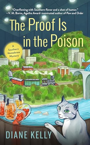 Proof Is In The Poison, The: 2 (A Southern Homebrew Mystery)