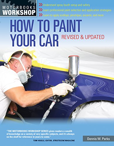 How to Paint Your Car : Revised & Updated