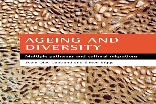 Ageing and diversity : Multiple pathways and cultural migrations
