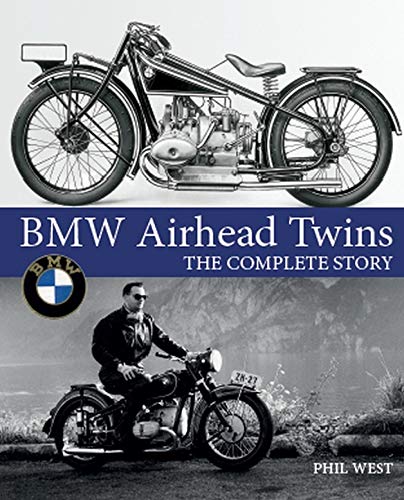 BMW Airhead Twins: The Complete Story (Crowood Motoclassics)
