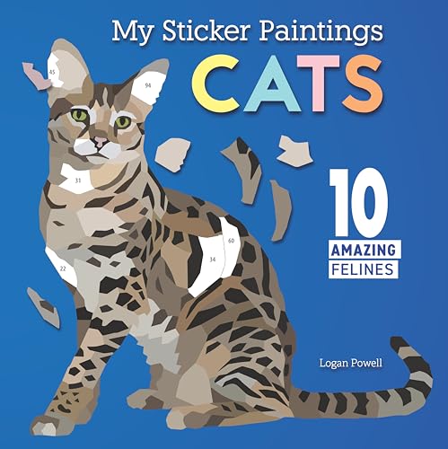 My Sticker Paintings: Cats : 10 Amazing Felines