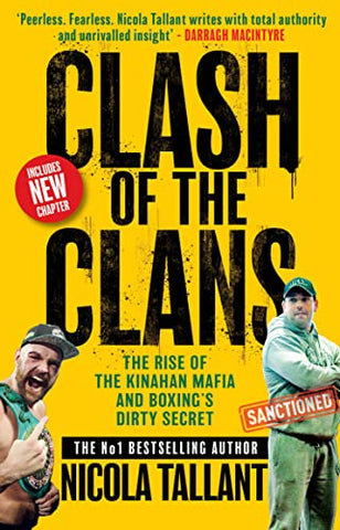 Clash of the Clans: The Rise of the Kinahan Mafia and Boxing's Dirty Secret: The Inside Story of the Kinahan-Hutch Gangland Feud