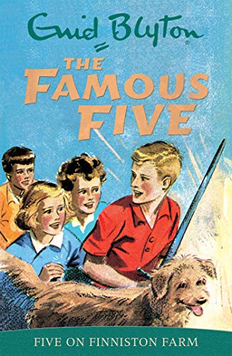 Five On Finniston Farm: Book 18 (Famous Five)