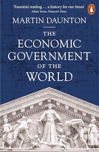 The Economic Government of the World : 1933-2025