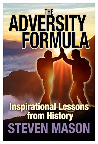 The Adversity Formula: Inspirational Lessons from History - What a great idea for a book and superbly executed. There is so much to learn from and so ... Daniel Finkelstein, Columnist, The Times