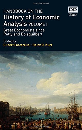 Handbook on the History of Economic Analysis Volume I: Great Economists Since Petty and Boisguilbert