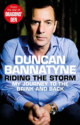 Duncan Bannatyne - Riding The Storm