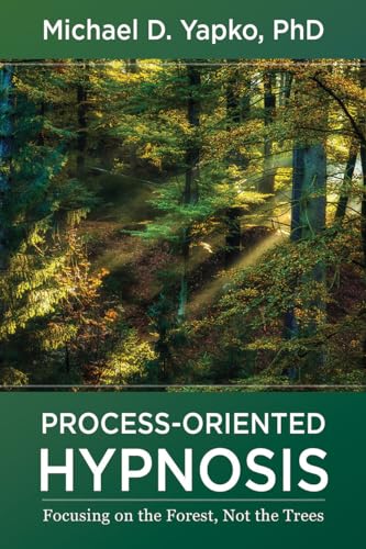 Process-Oriented Hypnosis: Focusing on the Forest