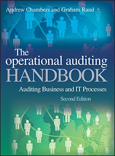 Operational Auditing Handbook 2E - Auditing       Business and It Processes
