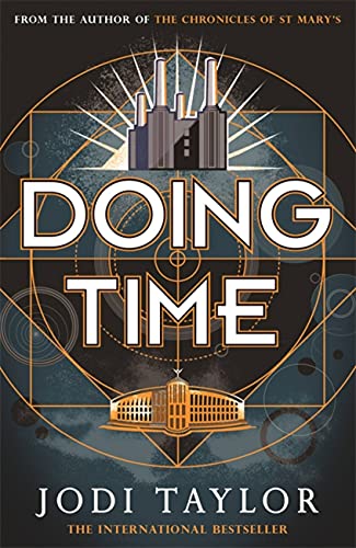 Doing Time: a hilarious new spinoff from the Chronicles of St Mary's series (The Time Police)