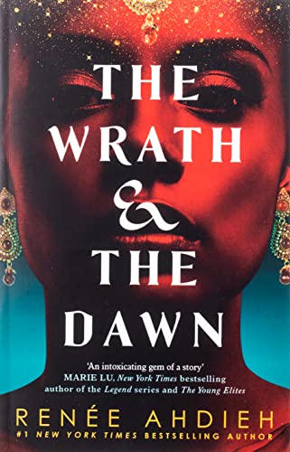 The Wrath and the Dawn: The Wrath and the Dawn Book 1