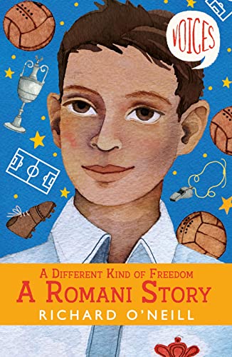 A Different Kind of Freedom: A Romani Story (Voices #7)