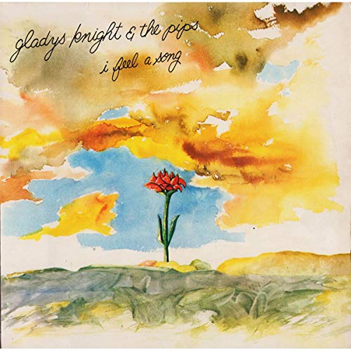 Album cover for "I Feel A Song" by Gladys Knight & The Pips, painted landscape.
