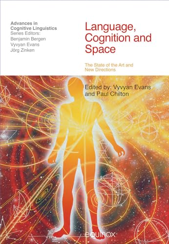 Language Cognition and Space : The State of the Art and New Directions