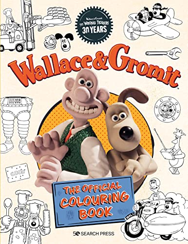 Wallace & Gromit: The Official Colouring Book: The Official Colouring Book (Aardman)