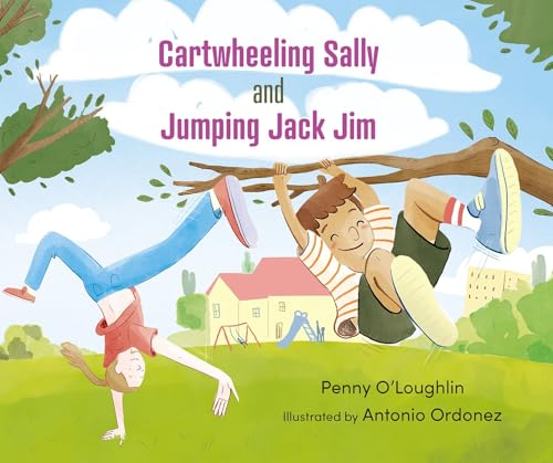 Cartwheeling Sally and Jumping Jack Jim