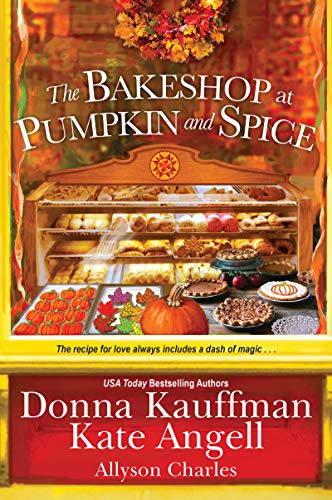 The Bakeshop at Pumpkin and Spice: 2 (Moonbright, Maine)