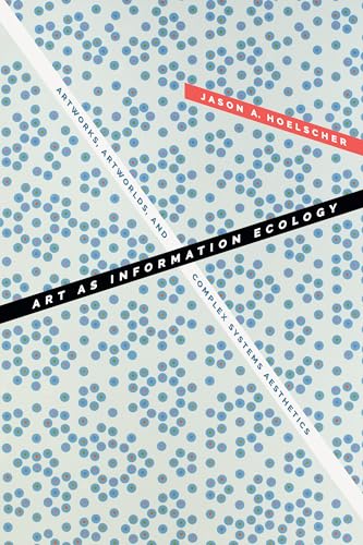 Art as Information Ecology: Artworks