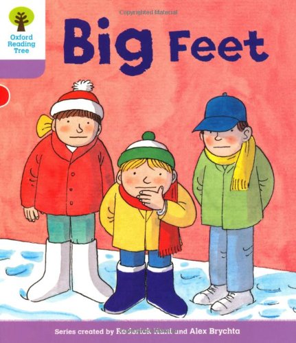 Oxford Reading Tree: Level 1+: First Sentences: Big Feet (Oxford Reading Tree, Biff, Chip and Kipper Stories New Edition 2011)