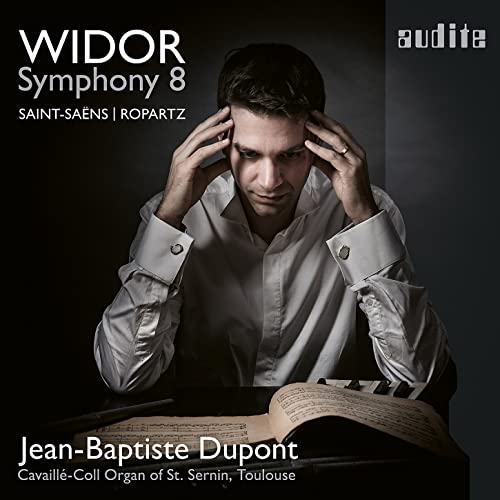 Jean-baptiste Dupont - Widor: Symphony 8; Saint-Saens; Ropartz [CD]