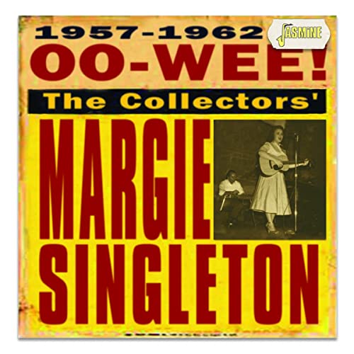 Margie Singleton - Oo-Wee - The Collectors' Margie Singleton [CD]