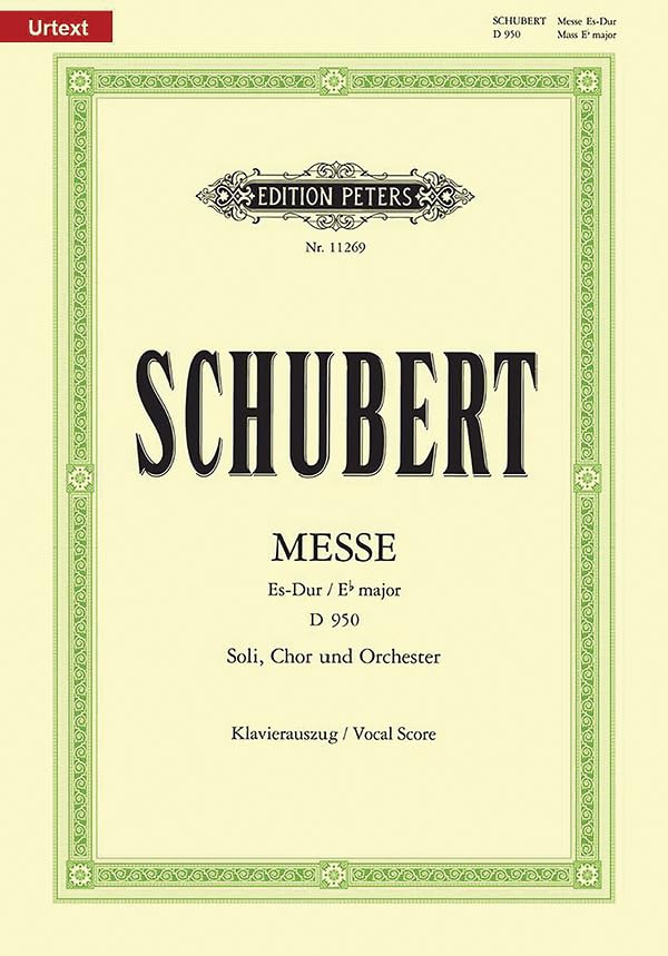 Mass in E-flat Major, D 950 (Vocal Score): For Satb Soli, Satb Choir and Orchestra, Urtext (Edition Peters)