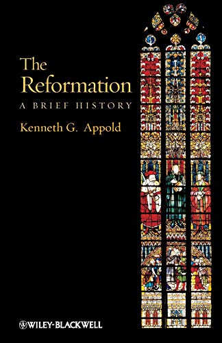 The Reformation: A Brief History