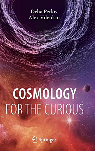 Cosmology for the Curious (Undergraduate Lecture Notes in Physics)