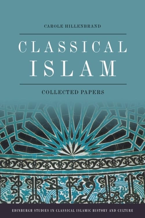 Classical Islam : Collected Papers