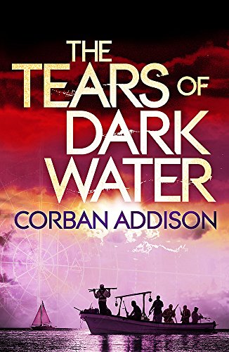 The Tears of Dark Water: Epic tale of conflict, redemption and common humanity