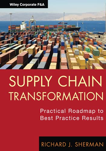 Supply Chain Transformation: Practical Roadmap to Best Practice Results