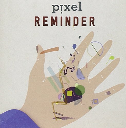 Pixel - Reminder [CD]