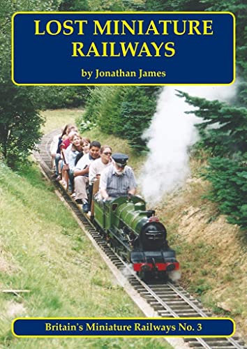 Lost Miniature Railways : 3